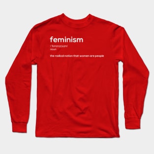 Feminism alternative definition (white) Long Sleeve T-Shirt